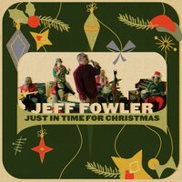I'll Be Home For Christmas - Jeff Fowler