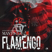 Manto do Flamengo - dj nh & MC Reis & MC DM Sheik & vini prod & SM Record