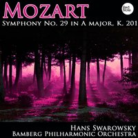 Symphony No. 29 in A major, K. 201: IV. Allegro con spirito - Bamberg Philharmonic Orchestra & Вольфганг Амадей Моцарт