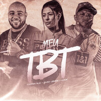 Meu Tbt - RAPPER SLK & Duda Lemos & Luuk & A2M PRODUTORA