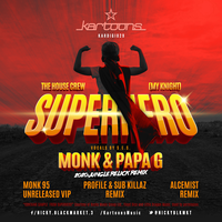 Superhero (My Knight) - The House Crew & S.E.S. & Monk