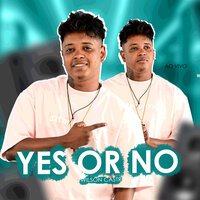 Yes Or No - Wilson Castro