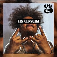 Sin Censura - Chicho Valderrama