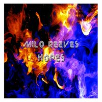 Hopes - Milo Reeves
