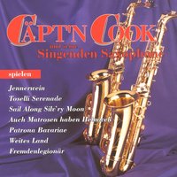 Welcome Home (Wieder Daheim) - Captain Cook und seine singenden Saxophone
