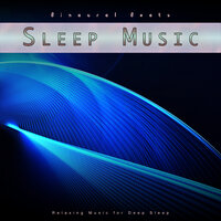 Soothing Music For Sleeping - Binaural Beats Sleep & Solitude Beats & Binaural Beats Sleep Tones