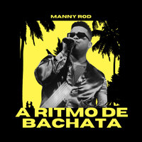 Como Si Nada - Manny Rod & Grupo Invasion Latina