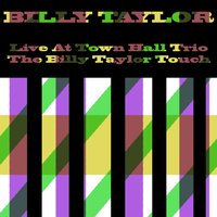 A Foggy Day - Billy Taylor & Джордж Гершвин