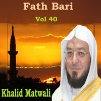 Fath Bari, Pt.2 - Khalid Matwali