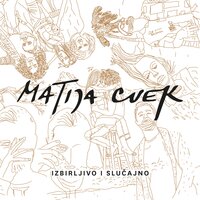 Blizu (69) - Matija Cvek
