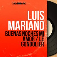 Buenas Noches Mi Amor - Luis Mariano & Jacques-Henry Rys et son orchestre