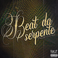 Beat da Serpente - MC KVP & MC CL13 & DJ MERAKI