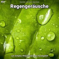 Regengeräusche, pt. 59 - Greta Helzen & Rain Sounds & Nature Sounds