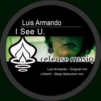 I See U. - Luis Armando