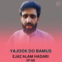 Yajook Do Bamus - Sp Gb & Ejaz Alam Hadari