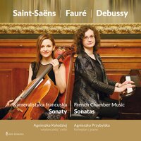 Sonata for Cello and Piano, L. 135 in D minor: Finale - Agnieszka Kołodziej & Agnieszka Przybylska & Клод Дебюсси