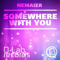 Somewhere - Nemaier