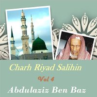 Charh Riyad Salihin, Pt.6 - Abdulaziz Ben Baz