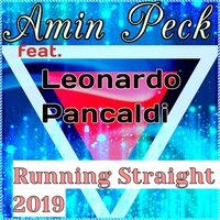 Running Straight 2019 - Amin Peck & Leonardo Pancaldi