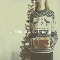 Christmas Dinner, Silent Night - Late Night Jazz Lounge