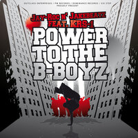 Power to the B-Boyz - Jay-Roc & KRS-One