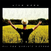 All The World's A Stage - Nick Ward