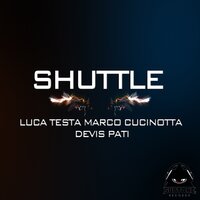 Shuttle - Luca Testa & Marco Cucinotta & Devis Pati