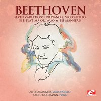 Seven Variations for Piano and Violoncello in E-Flat Major, WoO 46 "Bei Männern": Variation 6 - Ludwig van Beethoven & Dieter Goldmann & Alfred Sommer
