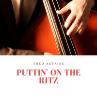 Let Yourself Go - Fred Astaire & Ирвинг Берлин