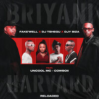 BRIYANI vs HARVARD (Reloaded) - Fake'Well & DJ Tshegu & Djy Biza & Uncool MC & CowBoii