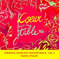 Le coeur sur la main - Solène Moulin