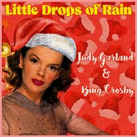 Little Drops of Rain - Judy Garland