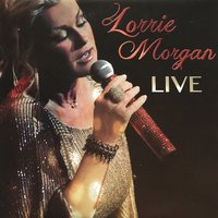 I Didn't Know My Own Strength - Lorrie Morgan