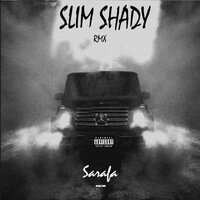 Slim Shady - Sarafa