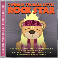 I Wanna Rock - Twinkle Twinkle Little Rock Star