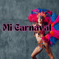 Mi Carnaval - Grupo Fantasía & Grupo Nueva Vida