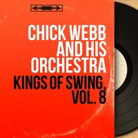 Who Ya Hunchin' - Chick Webb And His Orchestra & Mario Bauza & Bobby Stark
