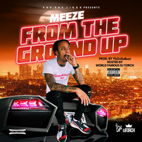 From the Ground Up - Meeze