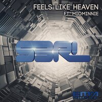 Feels Like Heaven - S3RL & MoiMinnie