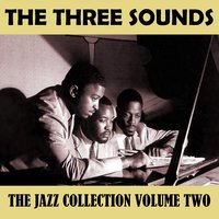 Don't Blame Me - The Three Sounds