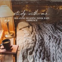 Relaxing Reading Nook Rain Ambience, Pt. 1 - Sebastian Riegl