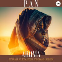 Aroma - P A N & CamelVIP & Stefan Alexander Thomas