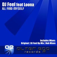 I'll Find Myself - DJ Feel & Loona