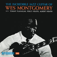 West Coast Blues - Wes Montgomery & Tommy Flanagan & Percy Heath & Albert Heath