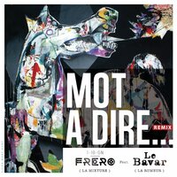 Mot à dire - Frero 110GN & Le Bavar