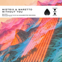 Without You - Mistrix & Maretto