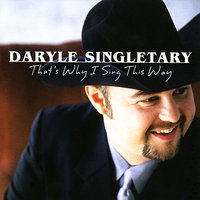 Love's Gonna Live Here Again - Daryle Singletary