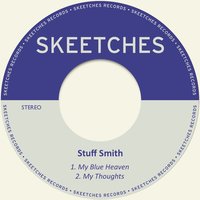 My Blue Heaven - Stuff Smith