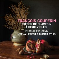 Les Sylvains: the Forest Deities, 1e Ordre - Франсуа Куперен & Myrna Herzog & Giomar Sthel & Ensemble Phoenix