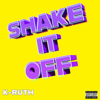 Shake It Off - K-Ruth